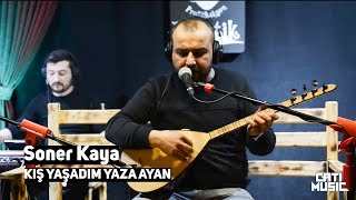 Soner Kaya / Kış Yaşadım  Yaza Ayan /  Yeni  2020 Resimi