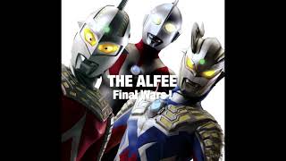 THE ALFEE - Final Wars! - Ultraman Retsuden Opening 6 (High Quality Updated)