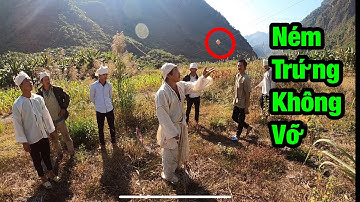 ĐÁM M.A NGƯỜI THÁI TRẮNG (T1), NÉM TRỨNG TÌM HUYỆT