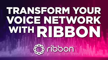 Transform Your Voice Network with Ribbon