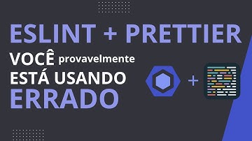 Nunca mais erre com Eslint e Prettier!!!