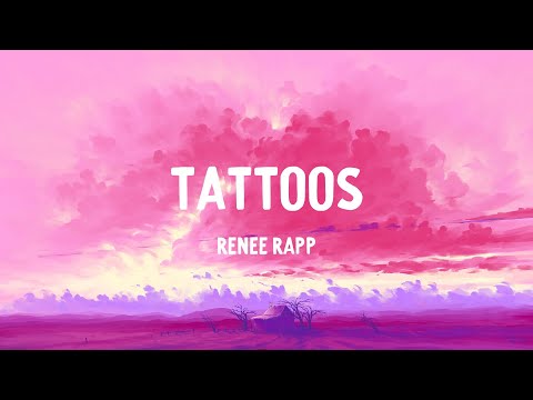 Renee Rapp Tattoos Lyrics