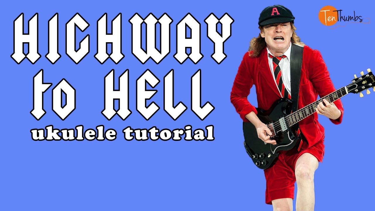Highway to Hell - AC/DC - Ukulele Tutorial - YouTube