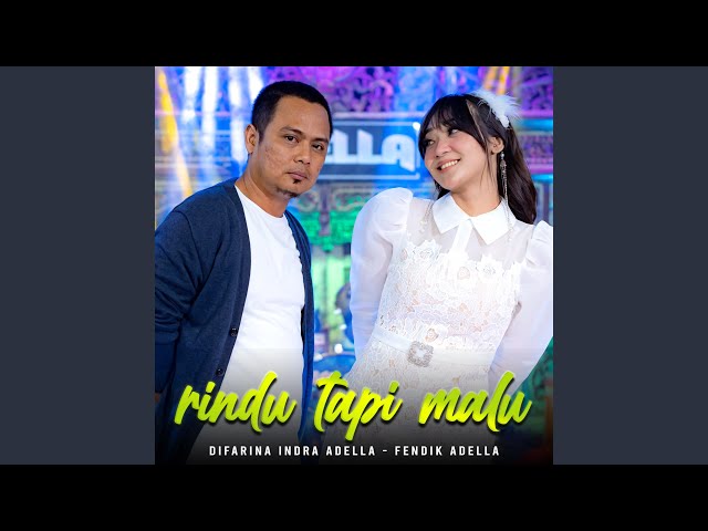 Rindu Tapi Malu (feat. Fendik Adella) class=