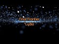 Final Frontier - &quot;Lydia&quot; HQ/With Onscreen Lyrics!