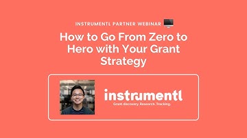 How to Go From Zero to Hero with Your Grant Strategy (1-Hour Edition) | Instrumentl Grants Workshop
