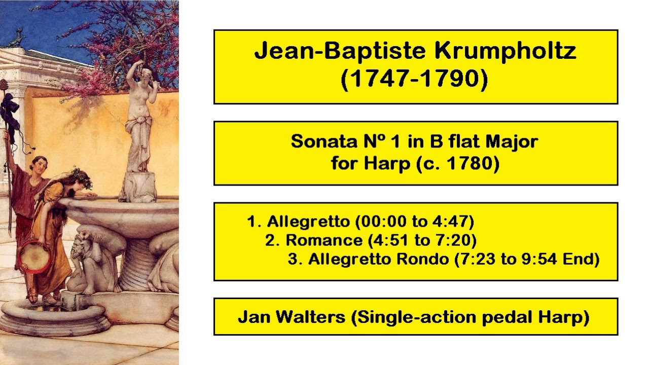 Jean-Baptiste Krumpholtz (1747-1790) - Sonata Nº 1 in B flat Major for Harp (c. 1780)