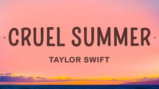 Download Lagu Taylor Swift - Cruel Summer (Lyrics) MP3