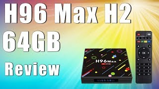 H96 Max H2 64GB Android 4K TV Box Review