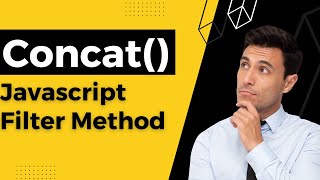 Mastering JavaScript Arrays: Exploring the Concat Method | JavaScript Array Method