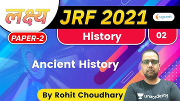 04:00 PM - Lakshya JRF June 2021 | History by Rohit Choudhary | Ancient History