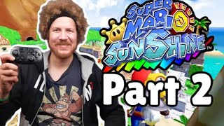 Playing Super Mario Sunshine! (Part 2)