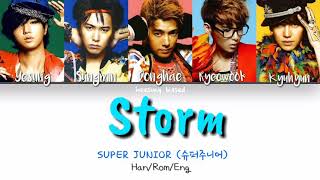 Video thumbnail of "SUPER JUNIOR 슈퍼주니어 'Storm (폭풍)' Color Coded Lyrics [Han/Rom/Eng]"