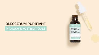 Oléosérum Purifiant Manuka & Postbiotiques