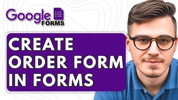 How To Create Order Form In Google Forms [2025 Guide]