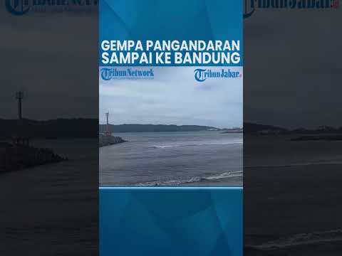 Guncangan Gempa Pangandaran Sampai Bandung, Begini Kondisi Terakhir #Shorts