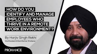 ProHance Features: How do you identify and manage employees who thrive in a remote work environment