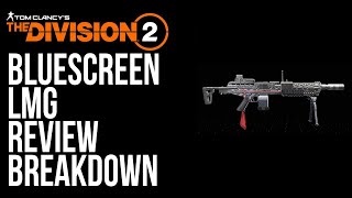 Is the Blue Screen LMG the Best Gun for Beginners in Division 2?