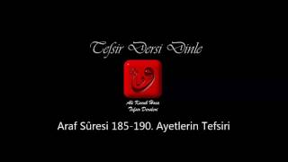 Ali Küçük Araf Suresi 185 - 190  Ayetlerin Tefsiri / MP3 - Ses