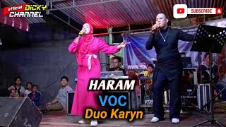 HARAM - Vocal - Duo Karyn [Rhoma Irama Ft Noer Halimah] || Orgen Tunggal Kn7000