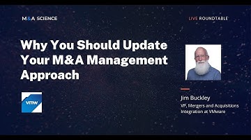 Why You Should Update Your M&A Management Approach | Jim Buckley w/ Kison Patel