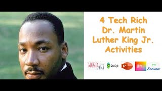 4 Dr. Martin Luther King Tech Rich Lesson Ideas