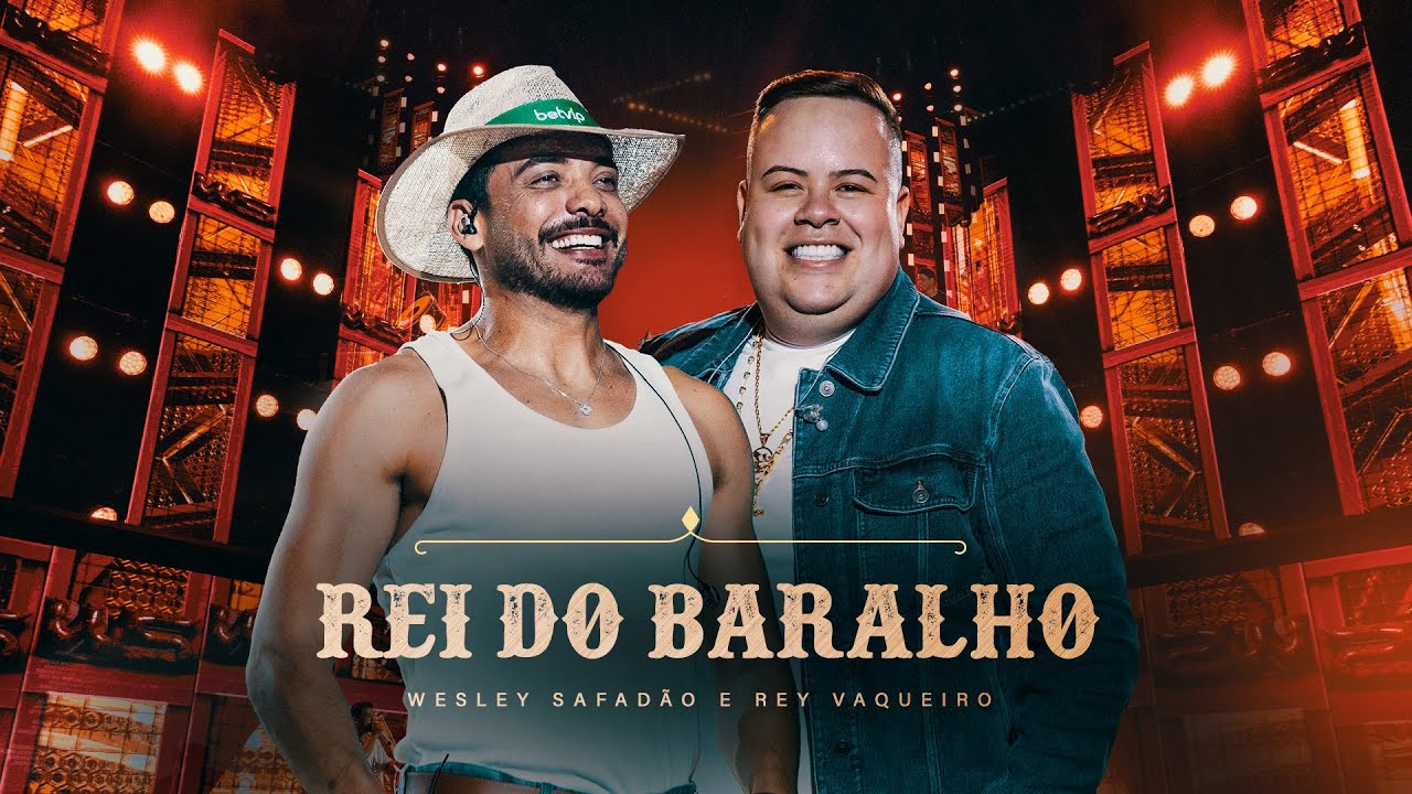Wesley Safadão e Rey Vaqueiro - Rei do Baralho - Bem-Vindo ao Meu Mundo: Forró e Vaquejada