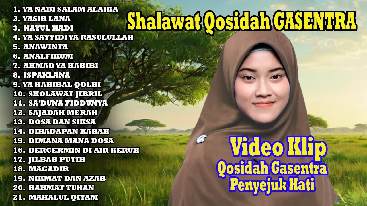 2 JAM FULL | YA NABI SALAM ALAIKA, YASIR LANA, HAYUL HADI |VIDEO KOMPILASI SHOLAWAT QOSIDAH GASENTRA