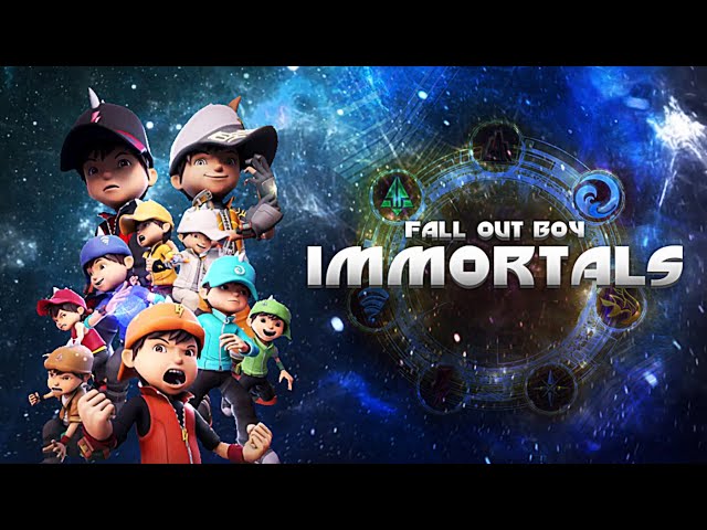 BoBoiBoy Elements | Immortals - Fall Out Boy class=