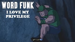 Word Funk #152: I Love My Privilege