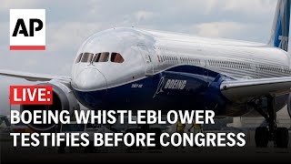 LIVE: Boeing whistleblower testifies before Congress about defects in planes