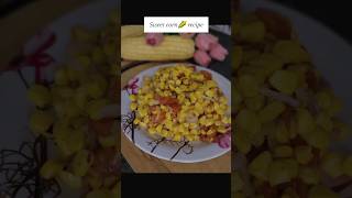 sweet corn recipe#sweet #corn#recipe #food #every day 🪄