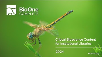 BioOne Complete 2024: Critical Bioscience Content for Institutional Libraries
