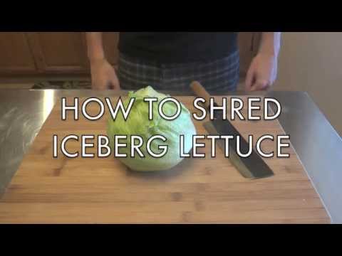 How to cut and shred iceberg lettuce