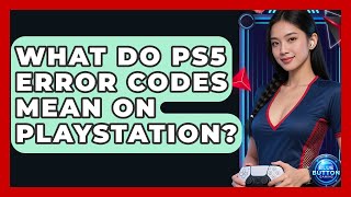Details What Do PS5 Error Codes Mean On PlayStation - Blue Button Gaming Guide