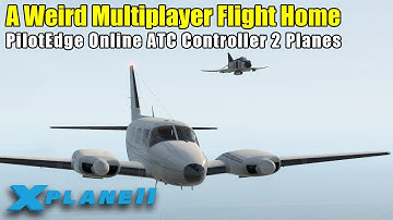 X-Plane 11 - Multiplayer Formation on PilotEdge Online ATC