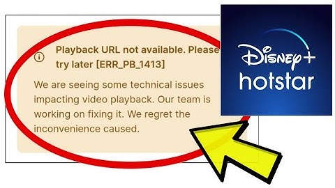 How To Fix Disney+ Hotstar App Playback URL not available. Please try later [ERR_PB_1413] Problem