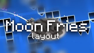 Moon Fries(layout) by Castlestraight (me) | Geometry Dash