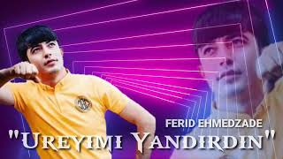 Ferid Ehmedzade - Üreyimi Yandırdın 2020