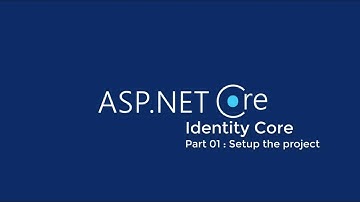 ASP.Net Core Identity - Part 01 : Setup ASP.NET Core Web Application with required dependencies