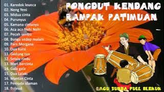 Karedok leunca- Pongdut Kendang Rampak Patimuan 2022 Full Bass Glerr