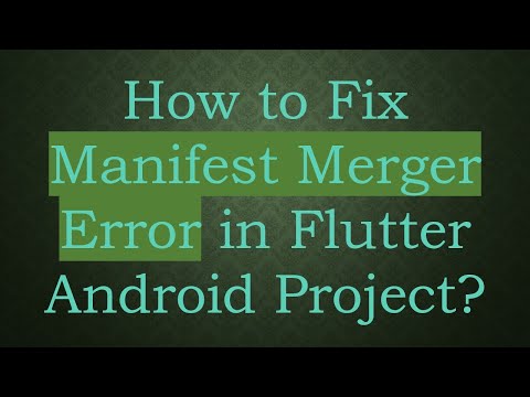 How to Fix Manifest Merger Error in Flutter Android Project?