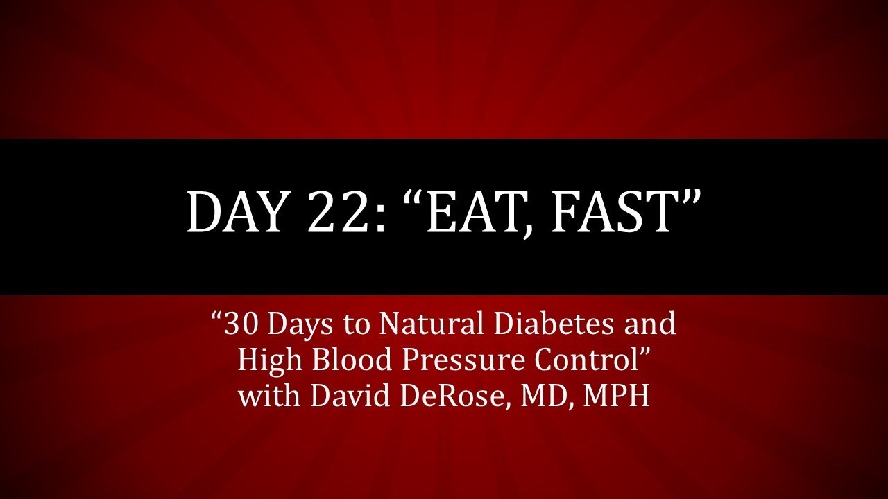 Day 22 of 30 Days to Natural Diabetes and High Blood Pressure Control