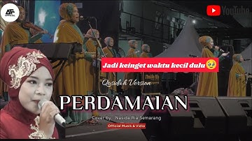 PERDAMAIAN ||NASIDA RIA || (official Musik& vidio)