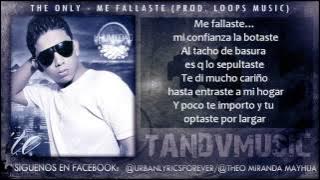 The Only   Me Fallaste Letra Lyrics   Descarga ☆TandV☆