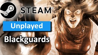Blackguards - Steam Unplayed
