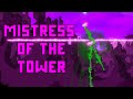 Mistress Of The Tower - SCREW YOU ALL!