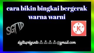 cara bikin bingkai bergerak warna warni || kinemaster apk
