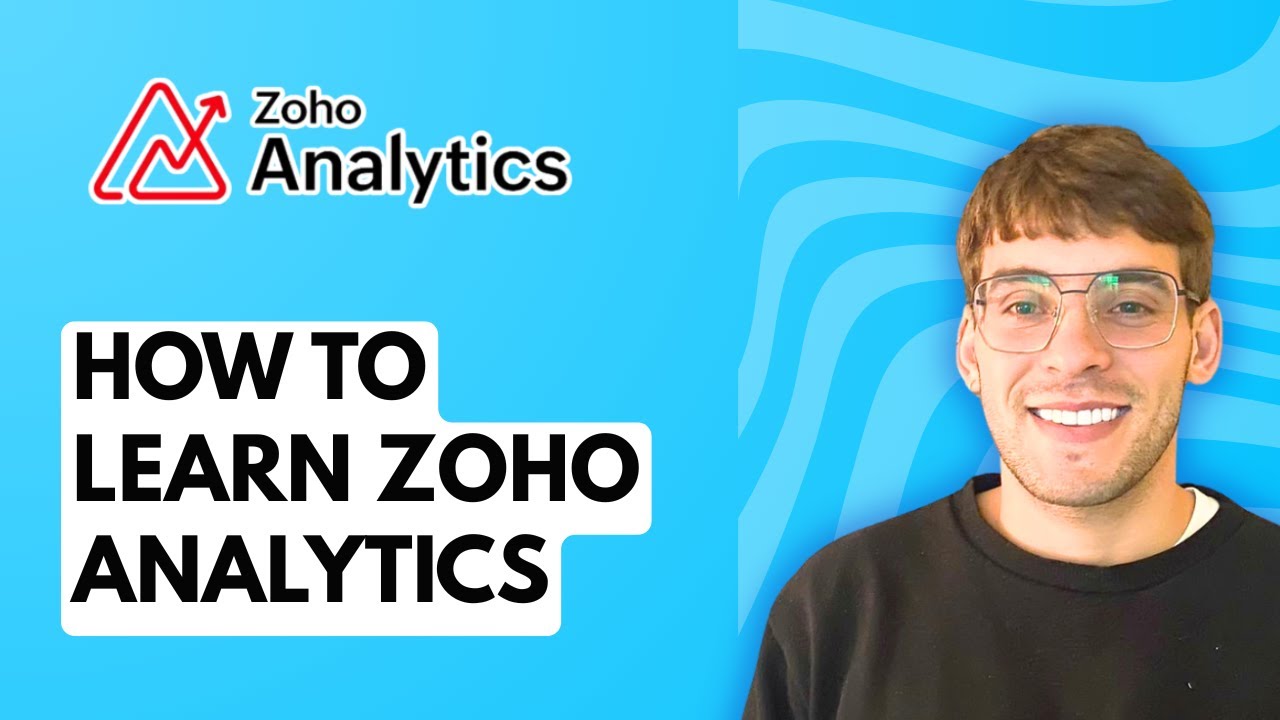 How to Learn Zoho Analytics [2025 Guide]
