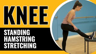 Knee – Standing hamstring stretching
